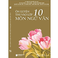 Ôn Luyện Thi Vào 10 Môn Ngữ Văn