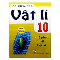 Đề Kiểm Tra Vật Lí 10 