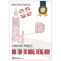 Chinh Phục Bài Tập Từ Vựng Tiếng Anh