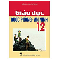 Giáo Dục Quốc Phòng - An Ninh 12 (2021)