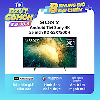 Android Tivi Sony 4K 55 inch KD-55X7500H