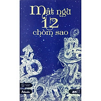 Mật Ngữ 12 Chòm Sao