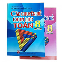 Combo Các chuyên đề chọn lọc Toán lớp 8 (Tập 1&2)