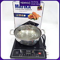Bếp từ đơn cao cấp MATIKA công suất 2000W tặng kèm nồi lẩu MTK-2111
