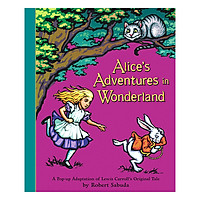 Alice's Adventures In Wonderland: A Pop-Up Adaptation