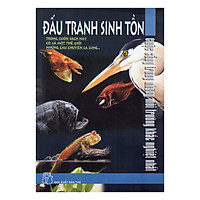Đấu Tranh Sinh Tồn – Cuộc Sống Trong Những Môi Trường Khắc Nghiệt Nhất