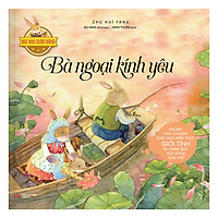 Bài Học Cuộc Sống – Bà Ngoại Kính Yêu