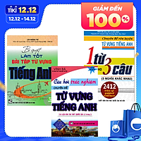 Combo sách Bí Quyết Làm Tốt Bài Tập Từ Vựng Tiếng Anh + Câu Hỏi Trắc Nghiệm Chuyên Đề Từ Vựng Tiếng Anh + Chuyên Đề Rèn Luyện Từ Vựng Tiếng Anh 1 Từ Dùng Cho 3 Câu