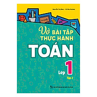 Vở Bài Tập Thực Hành Toán Lớp 1 (Tập 2)