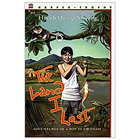 The Land I Lost: Adventures Of A Boy In Vietnam