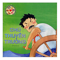 Những Người Sống Quanh Em – Chú Thuyền Trưởng (Tái Bản 2016)