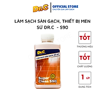 Làm sạch sàn gạch, thiết bị men sứ Dr.C CHÍNH HÃNG - Super Clean S90 Tẩy Xi Măng, Vôi Vữa Trên Bề Mặt Sàn Gạch