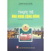 Thực tế Nha khoa cộng đồng - Sách mới 2021
