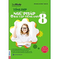 Tổng hợp ngữ pháp và bài tập tiếng Anh lớp 8 (mới) - TKBooks