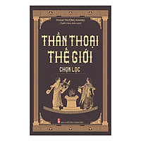Thần Thoại Thế Giới Chọn Lọc