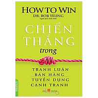 Chiến Thắng Trong Tranh Luận, Bán Hàng, Tuyển Dụng, Cạnh Tranh