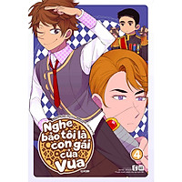 Nghe Bảo Tôi Là Con Gái Của Vua (Tập 4)