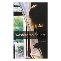 Oxford Bookworms Library (3 Ed.) 4: Washington Square