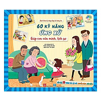 Cuốn sách giúp phát triển kỹ năng sống của bé: Bách Khoa Kỹ Năng Sống Đa Tương Tác - 60 Kỹ Năng Ứng Xử Giúp Con Văn Minh, Lịch Sự