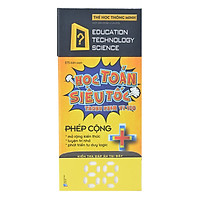 Bộ thẻ học toán phát triển tư duy Logic: Thẻ Học Toán Siêu Tốc – Phép Cộng