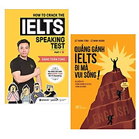 Combo Sách Học IELTS Hiệu Quả Cao: How To Crack The IELTS Speaking Test - Part 1 + Quẳng Gánh IELTS Đi Mà Vui Sống! / Tặng Kèm Bookmark Happy Life