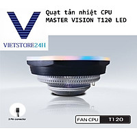 Quạt tản nhiệt CPU MASTER VISION T120 LED VT - Hàng chính hãng