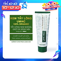 KEM TẨY LÔNG UMI 4C (100ml) cho Chân Tay Nách Bikini Vùng kín Ngực Bụng Toàn thân Body an toàn cho da nhạy cảm