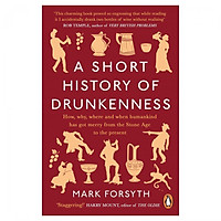 A Short History Of Drunkenness