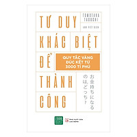 Sách - Tư Duy Khác Biệt Để Thành Công (Tái Bản)