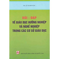 Sách Hỏi Đáp Về Giáo Dục Hướng Nghiệp Và Nghề Nghiệp Trong Các Cơ Sở Giáo Dục