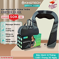 Máy Massage Toàn Thân Cao Cấp 3D KINGTECH KS460 - Đai Mát xa Nhiệt Chuyên Sâu Cho Cổ, Vai Gáy, Lưng, Chân - Tiện Sử Dụng Tại Nhà, Văn Phòng, Du Lịch - Chính Hãng