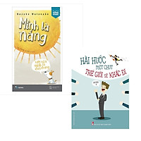 Combo Hài Hước Một Chút Thế Giới Sẽ Khác Đi + Mình Là Nắng Việc Của Mình Là Chói Chang