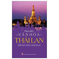 Tìm Hiểu Văn Hóa Thái Lan