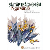 Bài tập trắc nghiệm ngữ văn 8