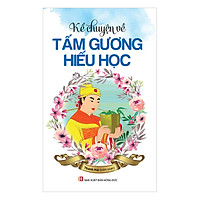 Kể Chuyện Về Tấm Gương Hiếu Học