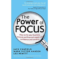 The Power of Focus: How to Hit Your Business, Personal and Financial Targets with Confide