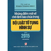 Những Điểm Mới Về Chế Định Bào Chữa Trong Bộ Luật Tố Tụng Hình Sự