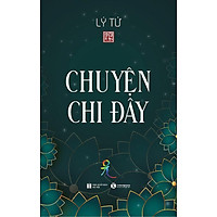 Sách Chuyện Chi Đây