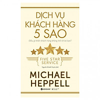 Dịch Vụ Khách Hàng 5 Sao ( Tặng Kèm Bookmark Tuyệt Đẹp )