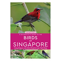 A Naturalist’s Guide to the Birds of Singapore