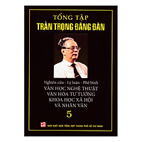 Tổng Tập Trần Trọng Đăng Đàn (Tập 5)