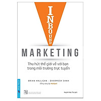 Inbound Marketing – Thu Hút Thế Giới Về Với Bạn Trong Môi Trường Trực Tuyến