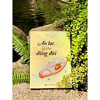 An lạc giữa dòng đời