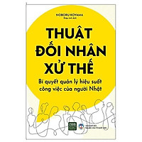 Sách - Thuật đối nhân xử thế