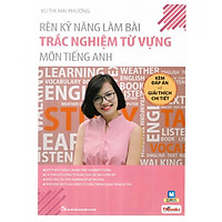 Rèn Kỹ Năng Làm Bài  Trắc Nghiệm Từ Vựng Môn Tiếng Anh ( tặng kèm bút chf dễ thương )</sp