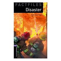 Oxford Bookworms Library (3 Ed.) 4: Disaster Factfile