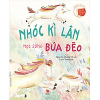Sách Vun Đắp Tâm Hồn - Khác Biệt Mới Tuyệt Làm Sao - Nhóc Kì Lân Mọc Sừng Búa Đẽo
