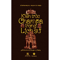 Kiến Trúc Champa Trong Lịch Sử