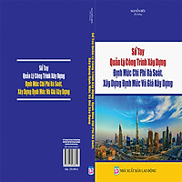 Sổ Tay Quản Lý Công Trình Xây Dựng  Định Mức Chi Phí Rà Soát,Xây Dựng Định Mức Và Giá Xây Dựng