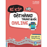 Bí Kíp Đặt Hàng Trung Quốc Online - Làm Giàu Từ Tiếng Trung ( Tủ Sách Giúp Học Tốt Tiếng Trung ) tặng kèm sổ My day